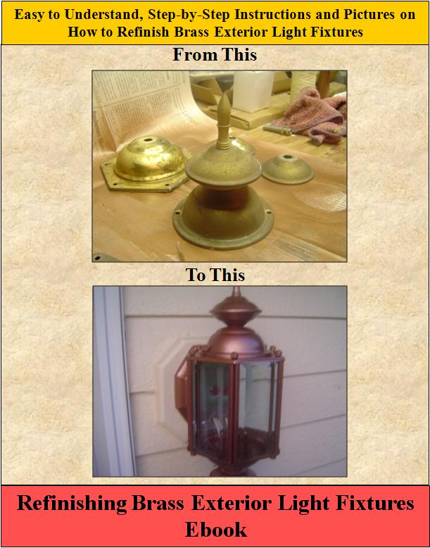 Refinishing Brass Exterior Light Fixture Ebook